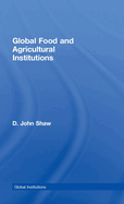 Global Food and Agricultural Institutions