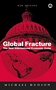 Global Fracture: The New International Economic Order