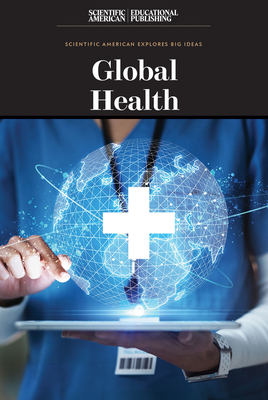 Global Health - Scientific American Editors (Editor)