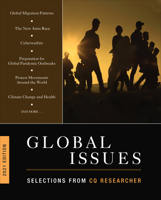 Global Issues 2021 Edition: Selections from CQ Researcher - Researcher, Cq (Editor)