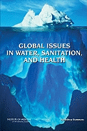 Global Issues in Water, Sanitation, and Health: Workshop Summary