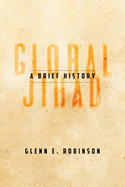Global Jihad: A Brief History