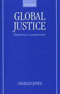 Global Justice: Defending Cosmopolitanism