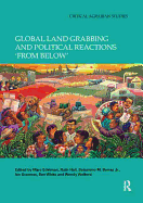Global Land Grabbing and Political Reactions 'from Below'