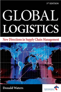 Global Logistics: New Directions in Supply Chain Management