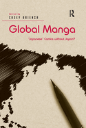 Global Manga: 'Japanese' Comics without Japan?