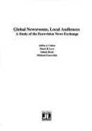 Global Newsroom, Local Audience