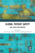 Global Patient Safety: Law, Policy and Practice