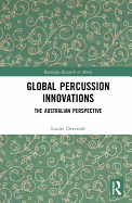 Global Percussion Innovations: The Australian Perspective
