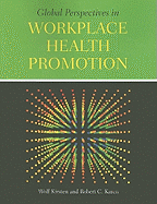 Global Perspectives in Workplace Health Promotion: .