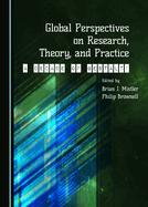 Global Perspectives on Research, Theory, and Practice: A Decade of Gestalt!