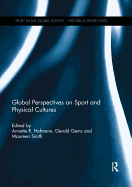 Global Perspectives on Sport and Physical Cultures