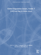 Global Population Issues, Grade 7: Stem Road Map for Middle School