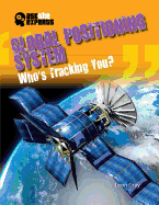 Global Positioning System: Who's Tracking You?