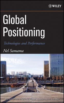 Global Positioning: Technologies and Performance - Samama, Nel