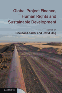 Global Project Finance, Human Rights and Sustainable Development
