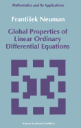 Global Properties of Linear Ordinary Differential Equations