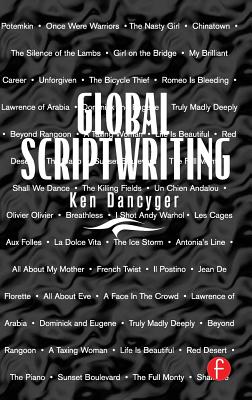 Global Scriptwriting - Dancyger, Ken