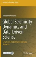 Global Seismicity Dynamics and Data-Driven Science: Seismicity Modelling by Big Data Analytics