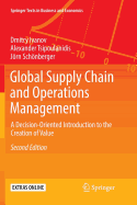 Global Supply Chain and Operations Management: A Decision-Oriented Introduction to the Creation of Value
