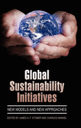 Global Sustainability Initiatives: New Models and New Approaches (Hc)