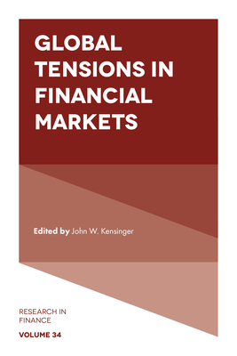 Global Tensions in Financial Markets - Kensinger, John W (Editor)