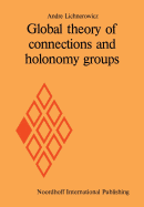Global Theory of Connections and Holonomy Groups