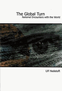 Global Turn: National Encounters with the World
