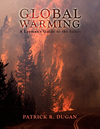 Global Warming: A Layman's Guide to the Issues