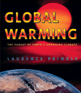 Global Warming: The Threat of Earth's Changing Climate