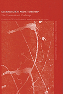 Globalisation and Citizenship: The Transnational Challenge