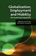 Globalisation, Employment and Mobility: The South Asian Experience