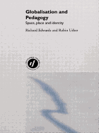 Globalisation & Pedagogy: Space, Place and Identity