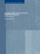 Globalising intellectual property rights: the TRIPs Agreement