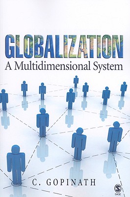 Globalization: A Multidimensional System - Gopinath, C