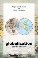Globalization: A Short History