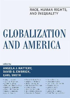 Globalization and America: Race, Human Rights, and Inequality - Ansell, Amy E (Contributions by), and Bejarano, Cynthia (Contributions by), and Blau, Judith R (Contributions by)