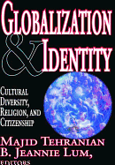 Globalization and Identity: Cultural Diversity, Religion, and Citizenship