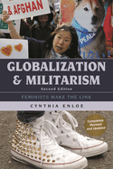 Globalization and Militarism: Feminists Make the Link
