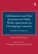 Globalization and New International Public Works Agreements in Developing Countries: An Analytical Perspective