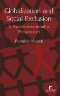 Globalization and Social Exclusion: A Transformationalist Perspective
