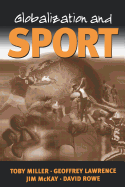 Globalization and Sport: Playing the World