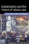 Globalization and the Future of Labour Law