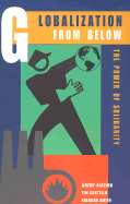 Globalization from Below: The Power of Solidarity