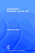 Globalization, Modernity and the City