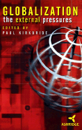 Globalization: The External Pressures