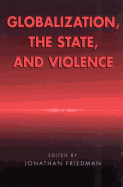 Globalization, the State, and Violence
