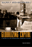 Globalizing Capital: A History of the International Monetary System - Second Edition
