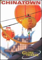 Globe Trekker: Chinatown