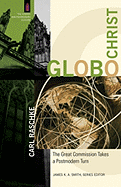 Globochrist: The Great Commission Takes a Postmodern Turn